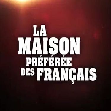 "La maison préférée des français"